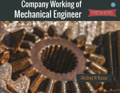 Company Working of Mechanical Engineer Freshers