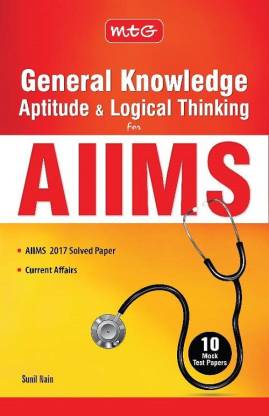 General Knowledge Aptitude & Logical Thinking for AIIMS  - Includes 10 Mock Test Papers
