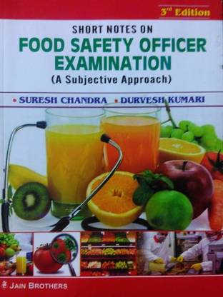 Short Notes On Food Safety Officer Examination (A Subjective Approach)