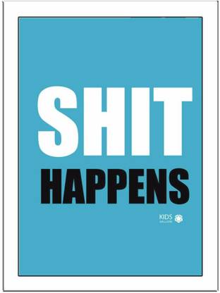 Shit Happens-Blue Paper Print