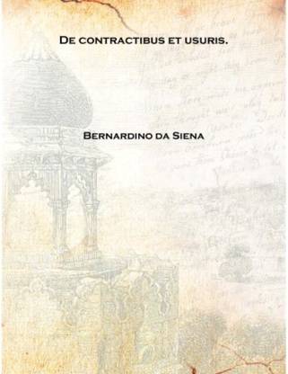 De contractibus et usuris. 1472 [Hardcover]