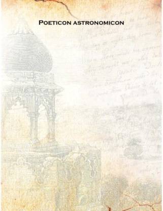 Poeticon astronomicon 1482 [Hardcover]