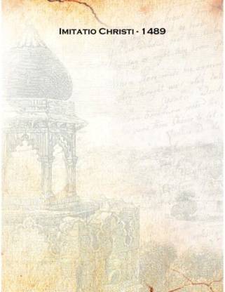 Imitatio Christi - 1489 1489 [Hardcover]