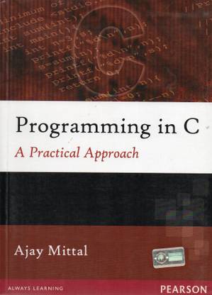 Programming In C A Practical Approach