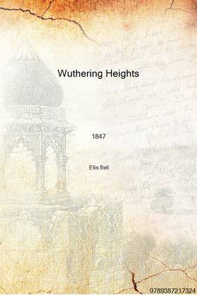 Wuthering Heights 1847 [Hardcover]