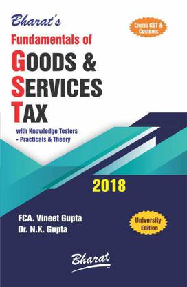 Bharat's Fundamentals of Goods & Services Tax Book FCA. Vineet Gupta
