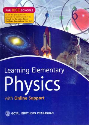 Learning Elementary Physics ICSE Class - 6