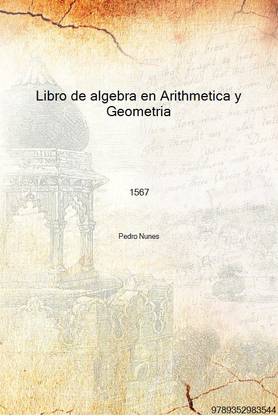 Libro de algebra en Arithmetica y Geometria 1567 [Hardcover]