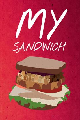 My Sandwich - Ross Quotes - Friends Quotes - F.R.I.E.N.D.S. Poster for Home & Office Fine Art Print