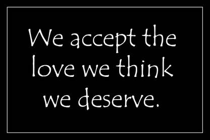we-accept-the-love-we-think-we-deserve Canvas Art