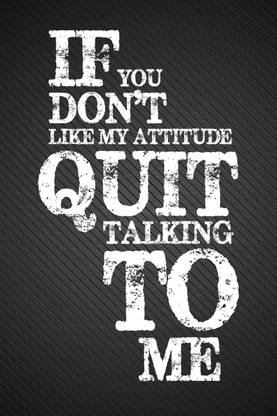 if-you-don.t-like-my-attitude-quit-talking-to-me Canvas Art