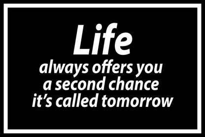 life-always-offers-you-a-second-chance-it's-called-tomorrow Canvas Art
