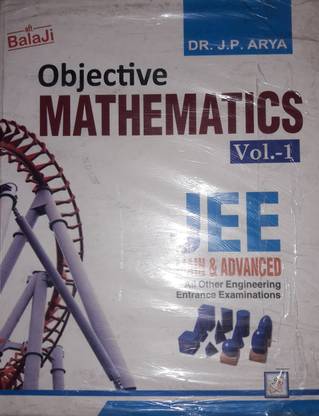 SHREE BALAJI OBJECTIVE MATHEMATICS VOL. 1 JEE MAIN & ADVANCED