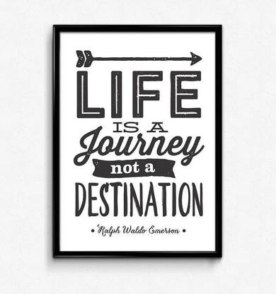 Life Is Journey Not A Destination Matte Poster, 12x18 inches Matte Print [HD Bright Art Print, Medium Size, Rolled Poster] Paper Print