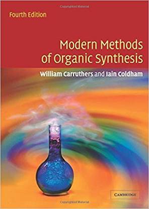Modern Methods of Organic Synthesis, 4th Edition 4th edition Edition
