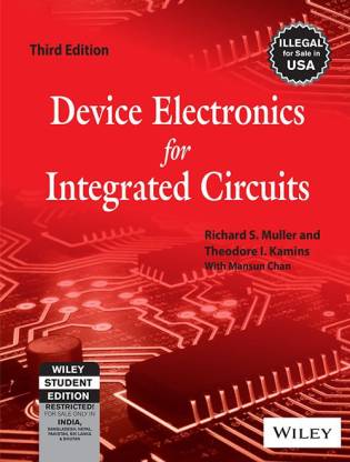 Device Electronics for Integrated Circuits, 3rd Ed