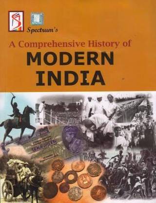 Spectrum A Comprehensive History of Modern India