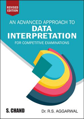 An Advance Approach to Data Interpretation for Competitive Examinations Twelfth Edition