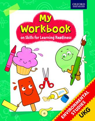 My Workbook - Environmental Studies (UKG)  - On Skills for Learning Readiness