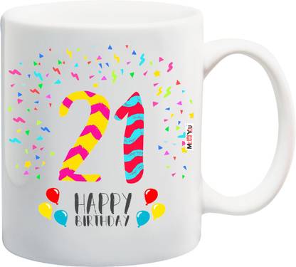 ME&YOU Gift For 21st Birthday, Personalized and Unique Birthday gift for, Boy, Girls, Cousin, Brother, Sister IZ18SRMU-1392 Ceramic Coffee Mug