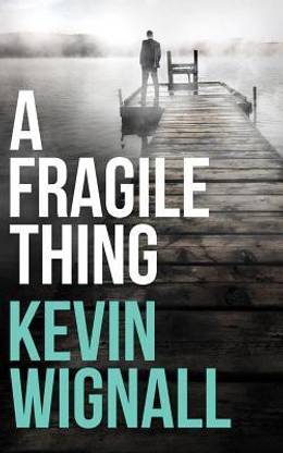 A Fragile Thing