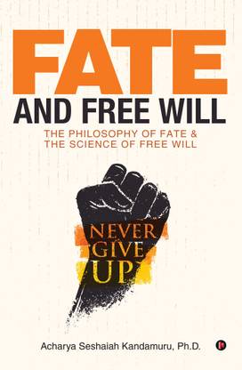 Fate and Free Will  - The Philosophy of Fate & The Science of Free Will