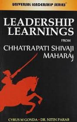 Leadership Learning From Chhatrapati Shivaji Maharaj - Cyrus Gonda / Dr Nitin Parab