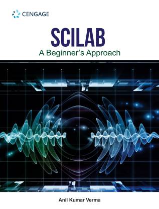 Scilab-A Beginner's Approach