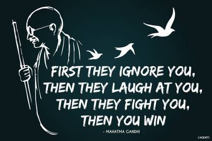 KAARTI First they ignore you - Mahatma Gandhi Quote Mini Sticker Paper Print