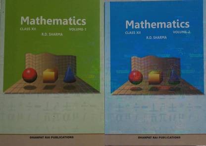 R.D. Sharma Mathematics For Class 12th Vol- I & II ( 2018-19 Edition )