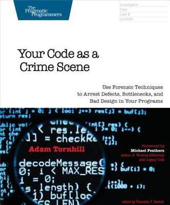 Your Code As A Crime Scene