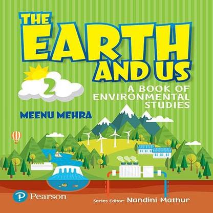 The Earth and Us: EVS book by Pearson for Class 2