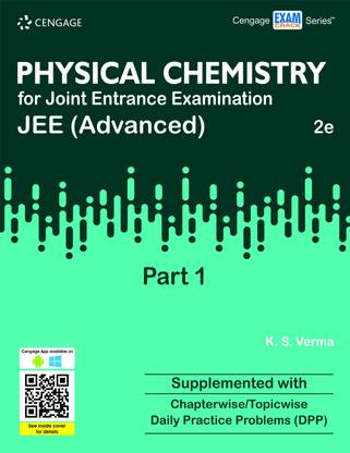 Physical Chemistry for Joint Entrance Examination Jee (Advanced) Part 1  - Supplemented With Chapterwise/Topicwise Daily Practice Problems (DPP)