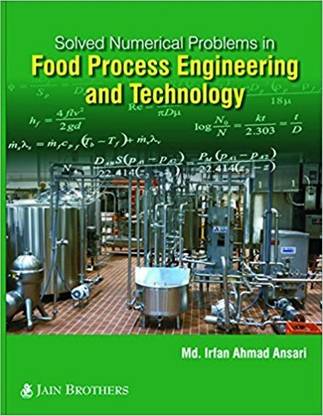 Solved Numerical Problems In Food Process Engineering And Technology