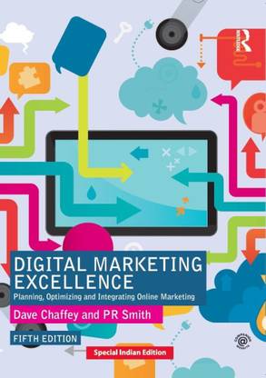 Digital Marketing Excellence: Planning Optimizing And Integrating Online Marketing, 5Th Edn