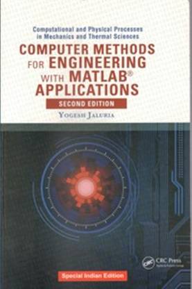 Computer Methods For Engineering With Matlab Applications, 2Nd Edn