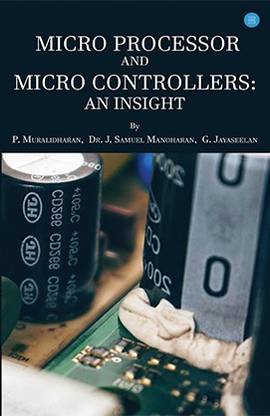 MICRO PROCESSOR AND MICRO CONTROLLERS: AN INSIGHT