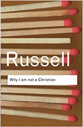 Why I Am Not A Christian