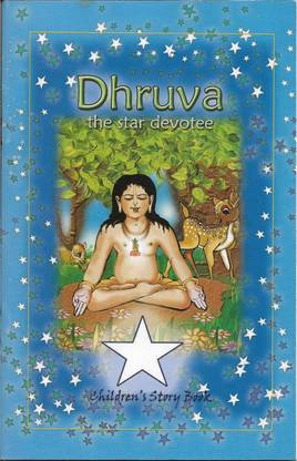 Dhruva The Star Devotee Children's Story Book  - Children story book