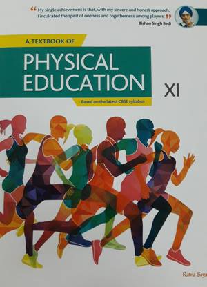 A TEXTBOOK OF PHYSICAL EDUCATION CLASS-XI
