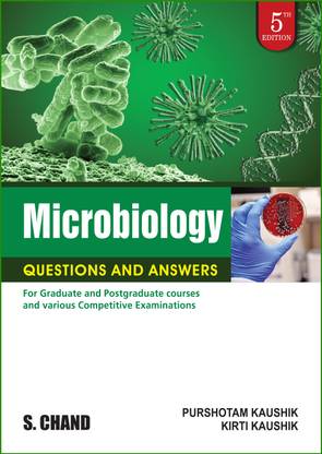 Microbiology, 5e (Questions and Answers)  - For Graduate and Postgraduate Courses and Various Competitive Examinations Fifth Edition