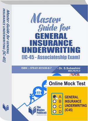 Master Guide For General Insurance Underwriting (Ic-45associated Exam)