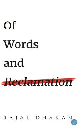 Of Words and Reclamation