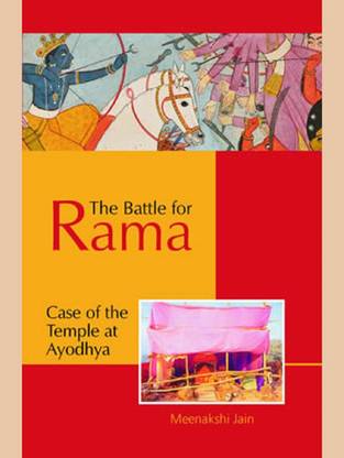 The Battle for Rama  - Case of the Temple at Ayodhya