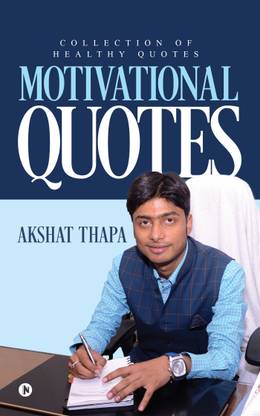 MOTIVATIONAL QUOTES  - Collection of healthy quotes