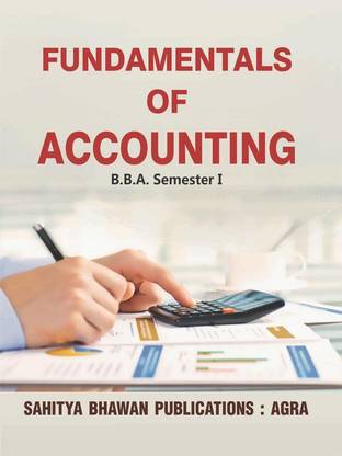 Fundamentals of Accounting For B.B.A Ist Semester of Dr Bhimrao Ambedkar University Agra