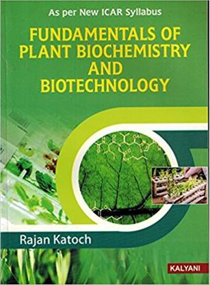 Fundamentals Of Plant Biochemistry and Biotechnology ( As per new ICAR Syllabus )