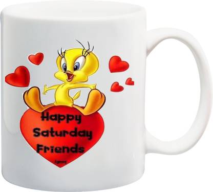 ME&YOU Gifts On Friendship Day For Friends (IZ17-VK-MU-01293) Happy Saturday Friends Printed Ceramic Coffee Mug