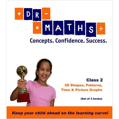 Class 2 - 3D Shapes, Patterns, Time & Picture Graphs (Set of 3 Books) [paperback] Dr. Maths Pvt. Ltd. [Jan 01, 2013]