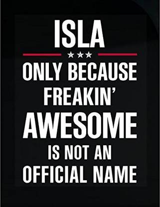 Generic Gift For Freakin' Awesome Isla - Sticker